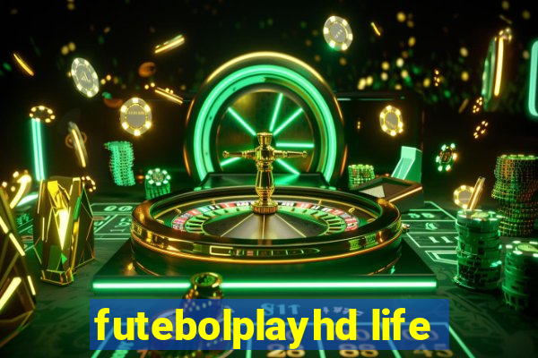 futebolplayhd life